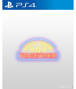 Let\'s Cook Together PS4