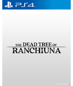 The Dead Tree of Ranchiuna PS4