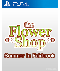 Flower Shop: Summer In Fairbrook PS4