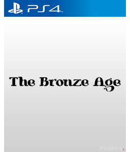 The Bronze Age PS4