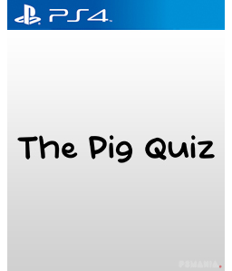 The Pig Quiz PS4