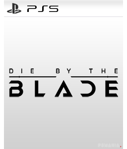 Die by the Blade PS5
