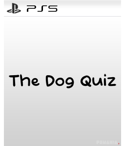 The Dog Quiz PS5