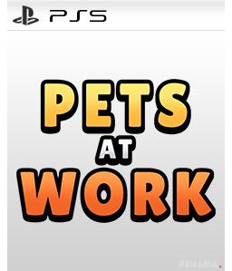 Pets at Work PS5