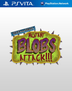 Tales from Space: Mutant Blobs Attack Vita Vita