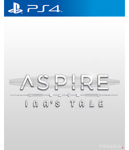 Aspire: Ina\'s Tale PS4