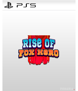 Rise of Fox Hero PS5