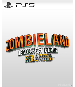 Zombieland: Headshot Fever Reloaded PS5