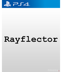 Rayflector PS4