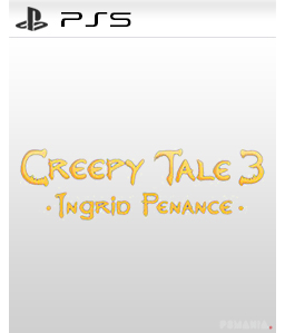 Creepy Tale 3: Ingrid Penance PS5