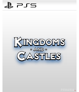 Kingdoms and Castles PS5
