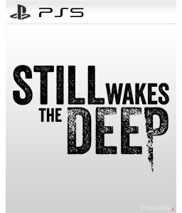 Still Wakes the Deep PS5