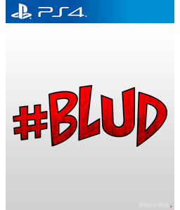 #Blud PS4