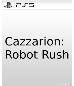 Cazzarion: Robot Rush PS5