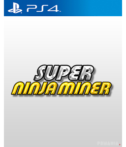 Super Ninja Miner PS4