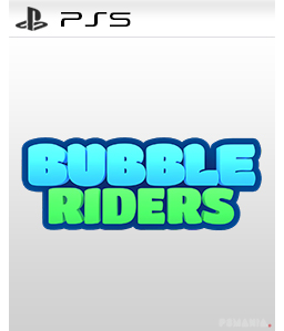 Bubble Riders PS5