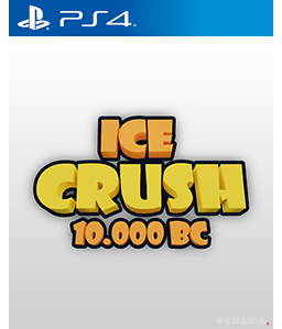 Ice Crush 10.000 BC PS4