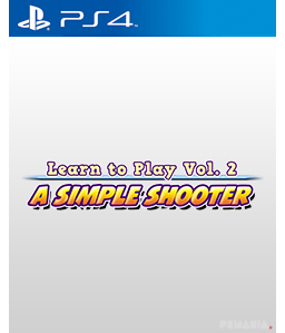 Learn to Play Vol. 2 - A Simple Shooter PS4