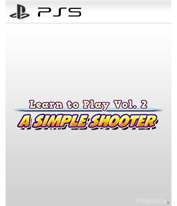 Learn to Play Vol. 2 - A Simple Shooter PS5