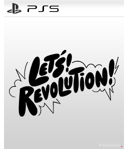 Let\'s! Revolution! PS5