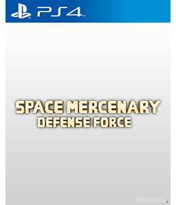 Space Mercenary Defense Force PS4