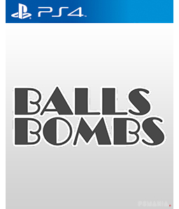 Balls Bombs PS4