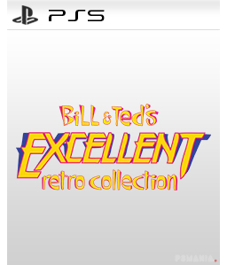 Bill and Ted\'s Excellent Retro Collection PS5