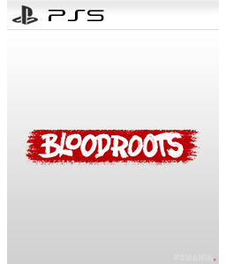 Bloodroots PS5