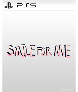 Smile For Me PS5