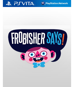 Frobisher Says! Vita