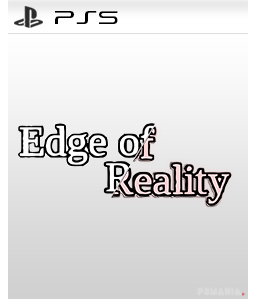 Edge of Reality PS5