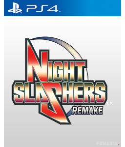 Night Slashers: Remake PS4