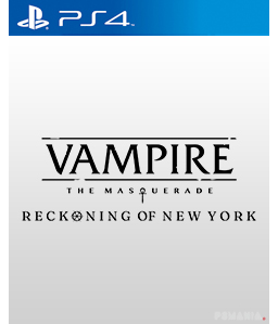 Vampire: The Masquerade - Reckoning of New York PS4