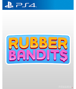 Rubber Bandits PS4