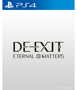 DE-EXIT - Eternal Matters PS4