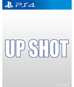 Up Shot PS4