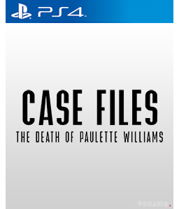 Case Files: The Death of Paulette Williams PS4