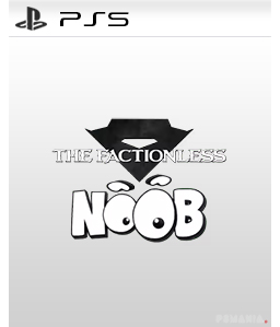 Noob - The Factionless PS5