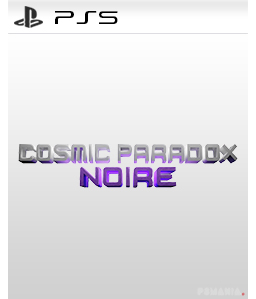 Cosmic Paradox: Noire PS5