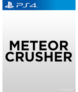 Meteor Crusher PS4