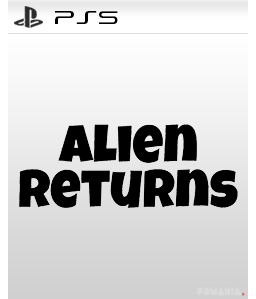 Alien Returns PS5