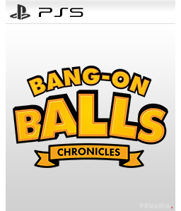 Bang-On Balls: Chronicles PS5