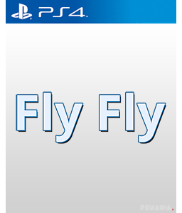 Fly Fly PS4