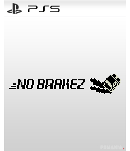 No Brakez PS5