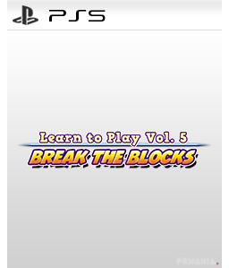 Learn to Play Vol. 5 - Break the Blocks PS5