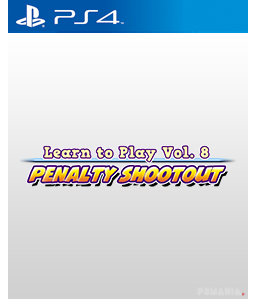 Learn to Play Vol. 8 - Penalty Shootout PS4