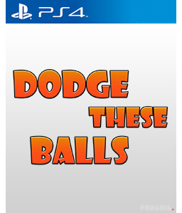 Dodge These Balls PS4