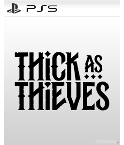 Thick As Thieves PS5