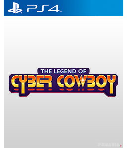 The Legend of Cyber Cowboy PS4