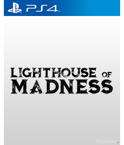 Lighthouse of Madness PS4